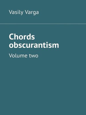 cover image of Chords obscurantism. Volume two